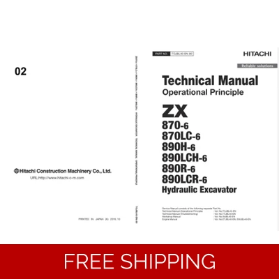 HITACHI ZX870-6, ZX890-6 SERIES TECHNICAL MANUALS HITACHI ZX870-6, ZX890-6 SERIES TECHNICAL MANUALS